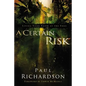 A Certain Risk: Living Your Faith at the Edge - Paperback