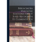 Biblia Sacra Vulgatae Editionis Sixti V Iussu Recognita Et Clementis Viii - Paperback