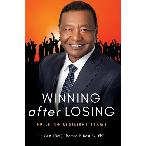 Winning After Losing: Building Resilient Teams - Hardcover