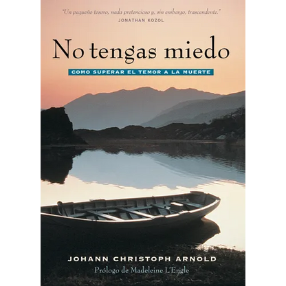 No Tengas Miedo: Como Superar El Temor a la Muerte - Paperback