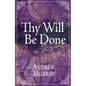 Thy Will Be Done - Paperback