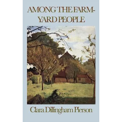 Among the Farmyard People - Hardcover