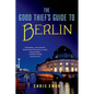 Good Thief's Guide to Berlin - Paperback
