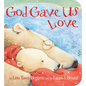 God Gave Us Love - Board Book