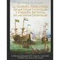 La Compañía Neerlandesa de las Indias Orientales y Compañía Británica de las Indias Orientales: La historia y el legado de las empresas comerciales co - Paperback