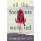 All The Footprints I Left Were Red - Paperback