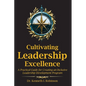 Cultivating Leadership Excellence: A Practical Guide for Creating an Inclusive Leadership Development Program - Paperback