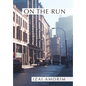 On the Run - Hardcover