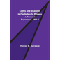 Lights and Shadows in Confederate Prisons; A Personal Experience, 1864-5 - Paperback