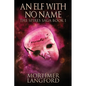 An Elf With No Name - Paperback