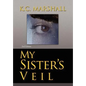 My Sister's Veil - Hardcover