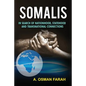 Somalis: In Search of Nationhood, Statehood and Transnational Connections - Paperback