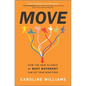 Move: How the New Science of Body Movement Can Set Your Mind Free - Hardcover
