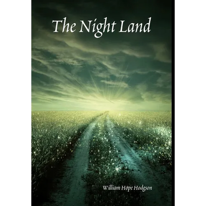 The Night Land - Hardcover