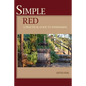 Simple Red - A Practical Guide to Winemaking - Paperback
