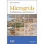Microgrids: Architectures and Control - Hardcover