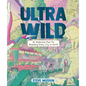 Ultrawild: An Audacious Plan for Rewilding Every City on Earth - Paperback