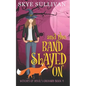 And the Band Slayed On: A Paranormal Cozy Mystery (Witches of Devil's Orchard Book 4) - Paperback