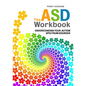 The ASD Workbook: Understanding Your Autism Spectrum Disorder - Paperback