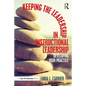Keeping the Leadership in Instructional Leadership: Developing Your Practice - Paperback