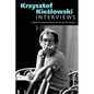 Krzysztof Kieślowski: Interviews - Hardcover