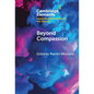 Beyond Compassion - Hardcover