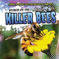 Attack of the Killer Bees - Library Binding