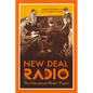 New Deal Radio: The Educational Radio Project - Paperback