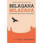 Belagana-Belazana: An Outsider's Quest in the Navajo Nation - Paperback