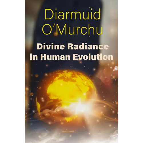 Divine Radiance in Human Evolution - Paperback