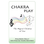 Chakra Play - The Magical Vibration of You - Paperback