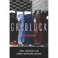 Gridlock: Labor, Migration, and Human Trafficking in Dubai - Hardcover