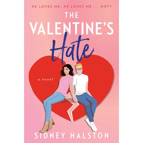 The Valentine's Hate: An Enemies to Lovers/Fake Engagement Rom-Com - Paperback