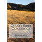 Cricket Score Calculation - Paperback
