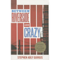 Between Riverside and Crazy (Tcg Edition) - Hardcover