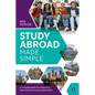 Study Abroad Made Simple: A Complete Guide for Supporting International University Applications - Paperback