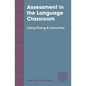 Assessment in the Language Classroom: Teachers Supporting Student Learning - Paperback