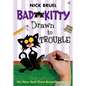 Bad Kitty Drawn to Trouble (Classic Black-And-White Edition) - Hardcover