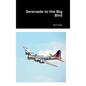 Serenade to the Big Bird - Hardcover