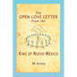 The Open Love Letter from the King of Nuevo Mexico - Paperback