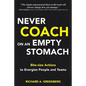 Never Coach on an Empty Stomach - Paperback