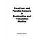 ParaConc and Parallel Corpora in Contrastive and Translation Studies - Paperback