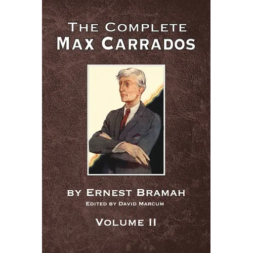 The Complete Max Carrados - Volume II - Paperback