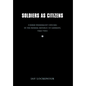 Soldiers as Citizens: Former Wehrmacht Officers in the Federal Republic of Germany, 1945-1955 - Hardcover