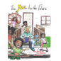 The Youth Are Our Future - Hardcover