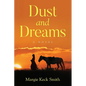 Dust and Dreams - Paperback