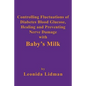 Controlling Fluctuations of Diabetes Blood Glucose, Healing and Preventing Nerve Damage with Baby's Milk - Paperback