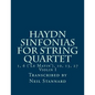Haydn Sinfonias for String Quartet: 1, 6 ('Le Matin'), 10, 13, 27 Violin I - Paperback