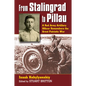 From Stalingrad to Pillau: A Red Army Artillery Officer Remembers the Great Patriotic War - Hardcover