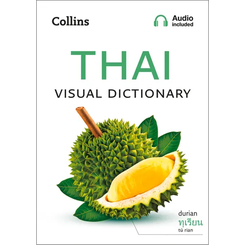 Thai Visual Dictionary: A Photo Guide to Everyday Words and Phrases in Thai - Paperback